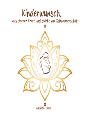 cover image of Kinderwunsch--aus eigener Kraft und Stärke zur Schwangerschaft